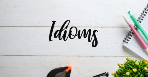 11 French Idioms and their English Equivalents